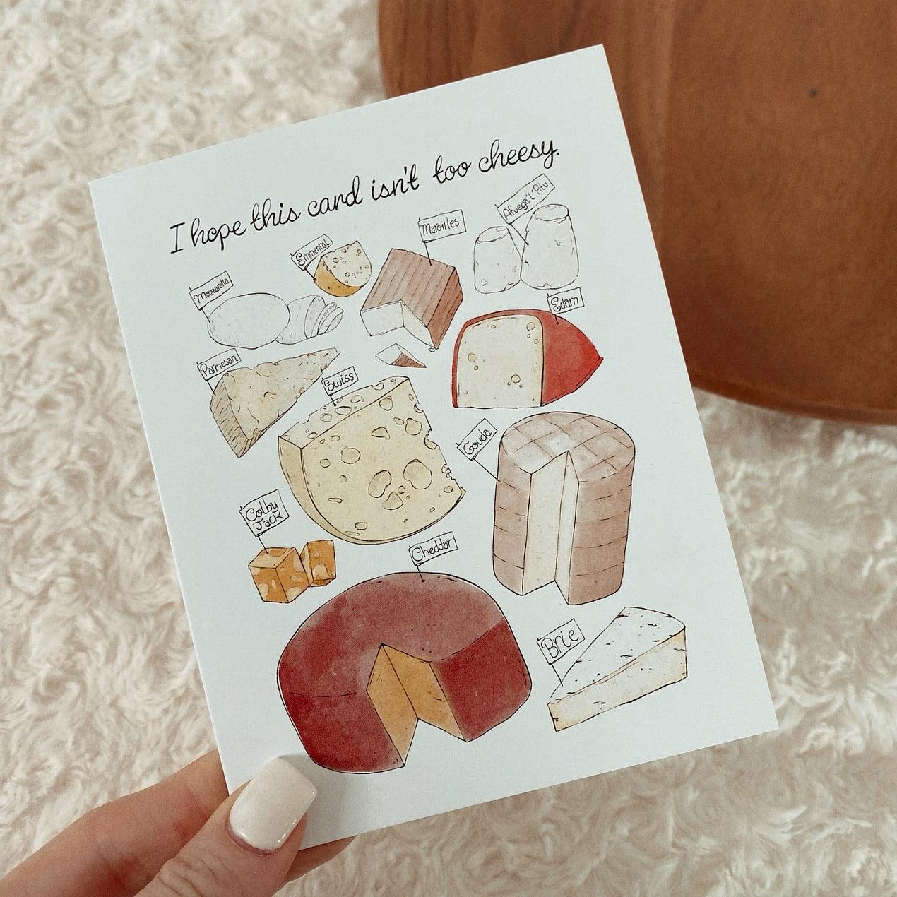 I Hope This Card Isn't Too Cheesy | Blank Greeting Card - Sunday Golden