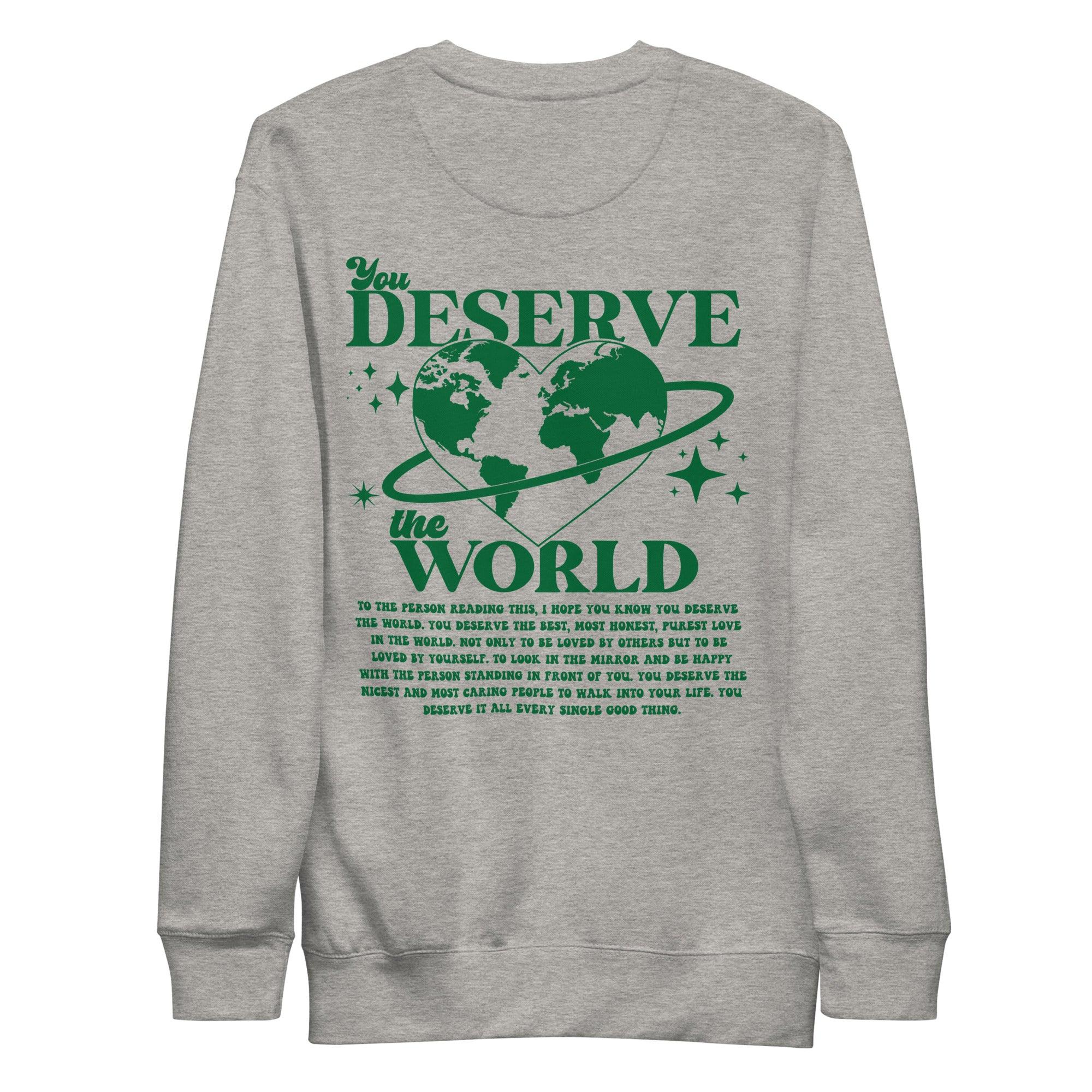 You Deserve the World | Classic Fit Sweatshirt - Sunday Golden